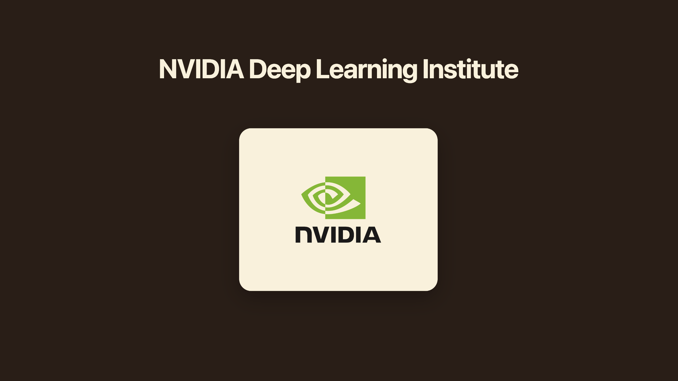 NVIDIA Deep Learning Institute course catalog