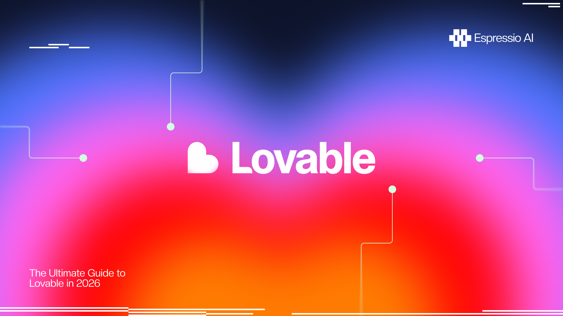 The Ultimate Guide to Lovable in 2026